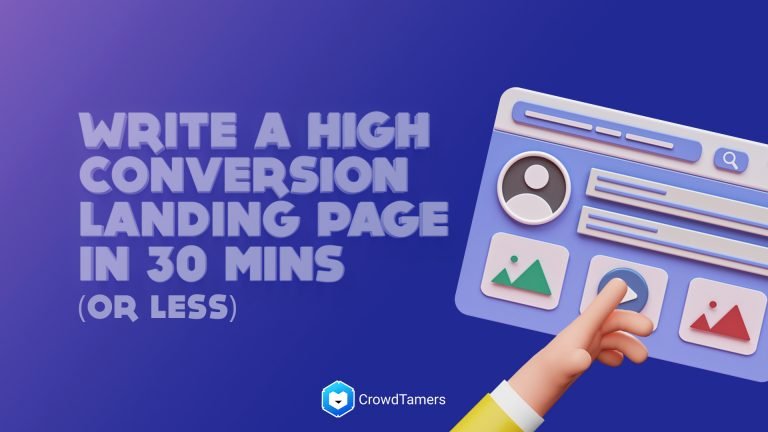 Write a high-conversion landing page in 30 minutes (or less)