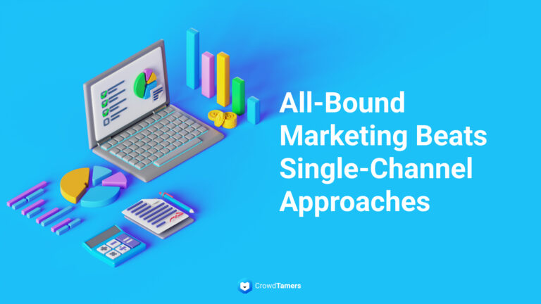 All-Bound Marketing Beats Single-Channel Approaches: Here’s Why