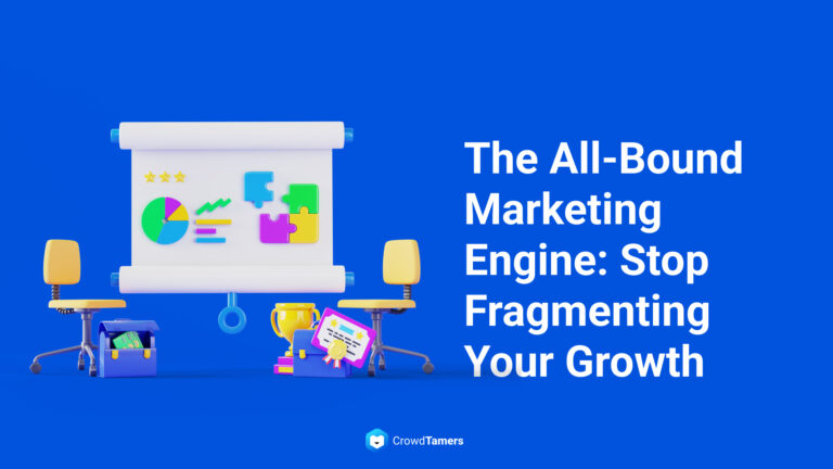 The All-Bound Marketing Engine: Stop Fragmenting Your Growth