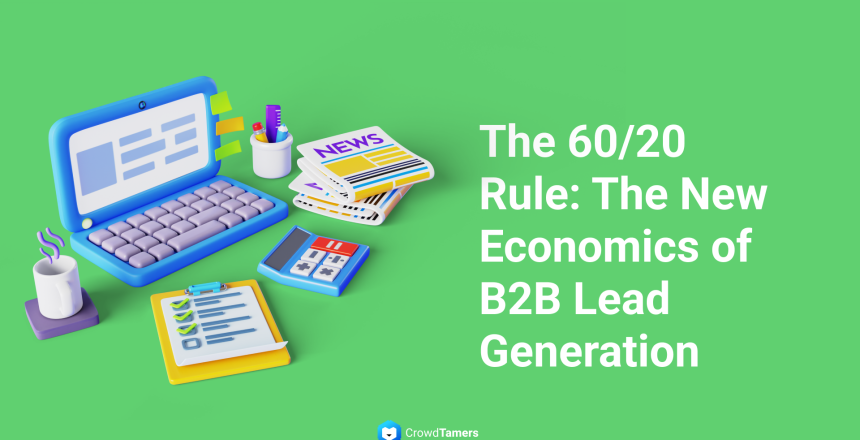 The 60/20 Rule: The New Economics of B2B Lead Generation